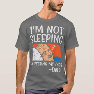 Camiseta No durmiendo me levanto los ojos, papá gracioso Ch