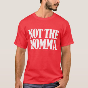 Camiseta No el momma