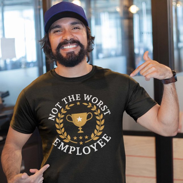 Camiseta No El Peor Empleado (not the worst employee shirt)