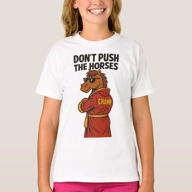 Camiseta No Empuje a los Caballos (Anverso)