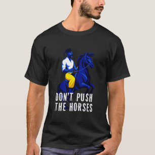 Camiseta No Empujes a los Caballos Gorro Cossack de Boxeo D