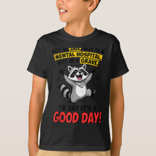 Camiseta No en la cárcel, no en un hospital mental, no en u