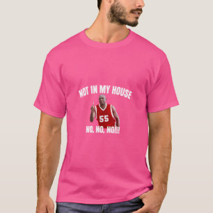 Camiseta No En Mi Casa - Dikembre Mutombo Cita Basketba