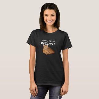 Camiseta No enfades a Meowt - un gato Naranja me estresa