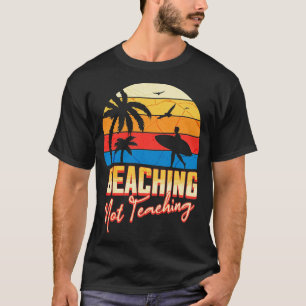 Camiseta no enseñando divertido profesor de verano retro b