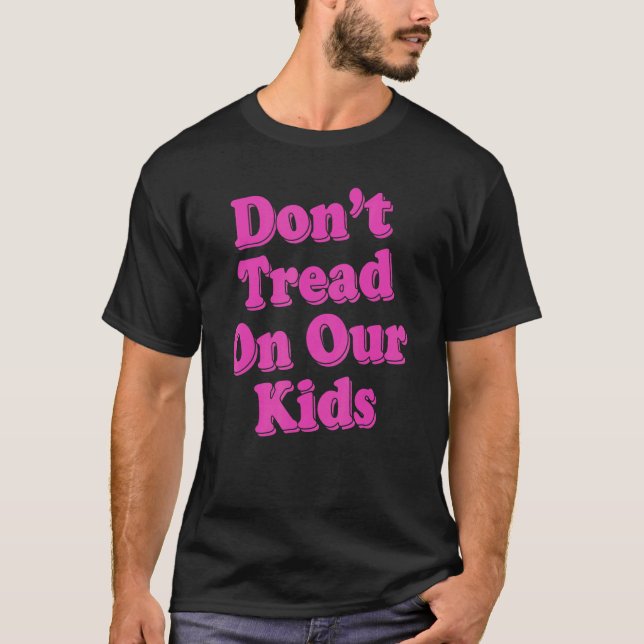 Camiseta No enseñes a nuestros hijos 1 (Anverso)