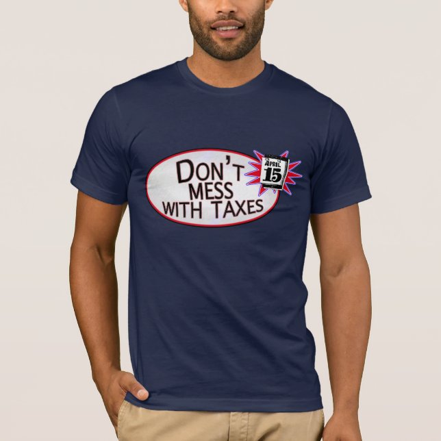 Camiseta No ensucie con impuestos (Anverso)