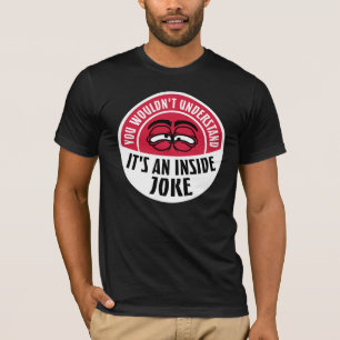 Camiseta No Entenderían Es Un Chiste Interno Divertido Equi