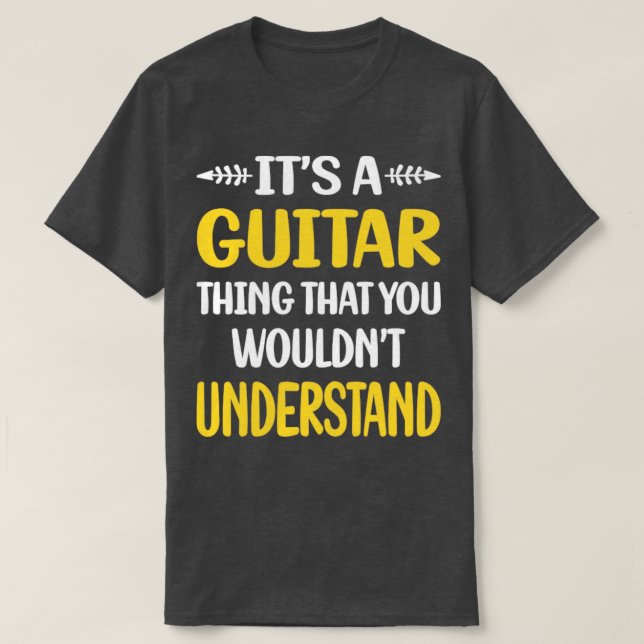 Camiseta No Entenderías A Un Guitarista De Guitarra (Diseño del anverso)