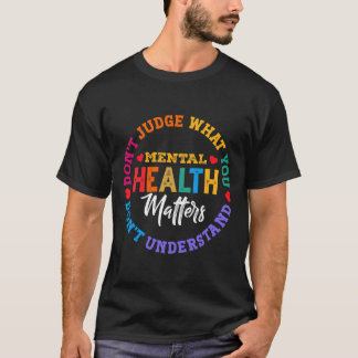 Camiseta No entiende la conciencia sobre la salud mental