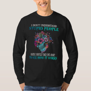 Camiseta No entiendo a la gente estúpida flameando