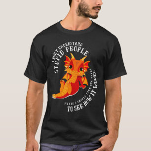 Camiseta No entiendo a la gente estúpida ragones 2