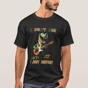 Camiseta No Envejezco Solo Distorsiono Dinosaurio