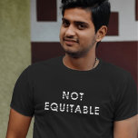 Camiseta No equitativo<br><div class="desc">¡Revela Tu Audaz Declaración con Nuestra Camiseta "No Equitativa"! ¿Estás listo para hacer una declaración? Presentamos nuestra exclusiva camiseta "No Equitable", diseñada para aquellos que se atrevan a desafiar el status quo. Esto no es solamente un pedazo de ropa; es una declaración de independencia, un comienzo de conversación, y una...</div>