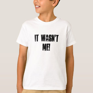 Camiseta ¡No era yo!