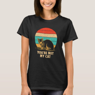 Camiseta No eres mi gato de gatito de gatito antisocial