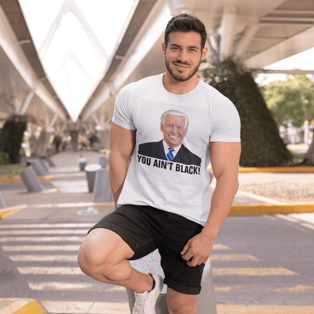 CAMISETA ¡NO ERES NEGRO! FUNNY JOE BIDEN T-SHIRTS (Subido por el creador)