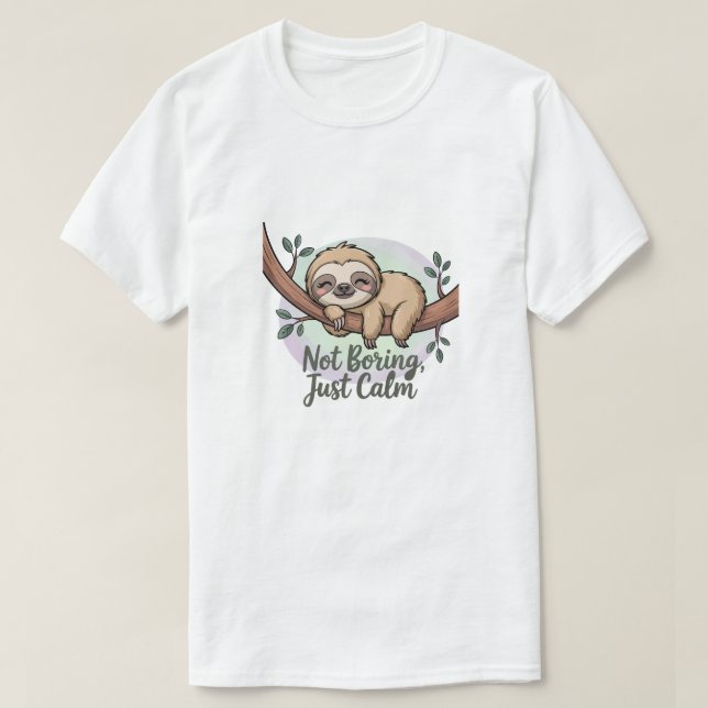 Camiseta No es aburrido, solo calmado (Diseño del anverso)