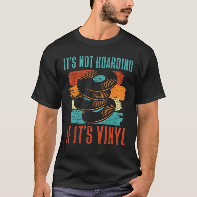 Camiseta No es acaparador si es Vinyl (Anverso)
