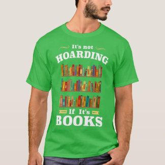 Camiseta No es acaparador si sus libros