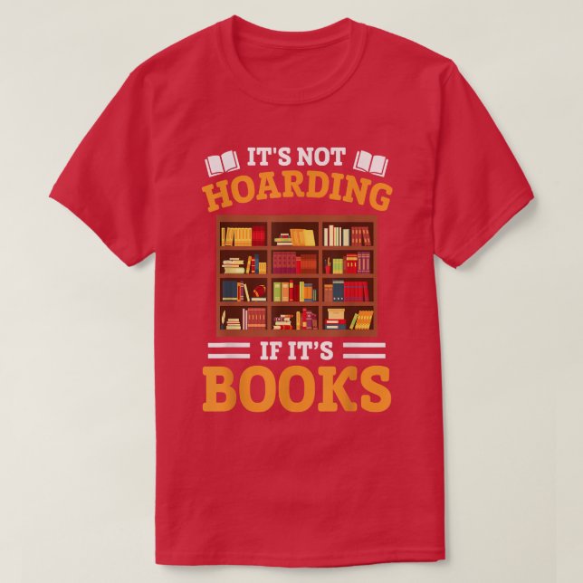 Camiseta No es acaparamiento si son lectores de libros que  (Diseño del anverso)