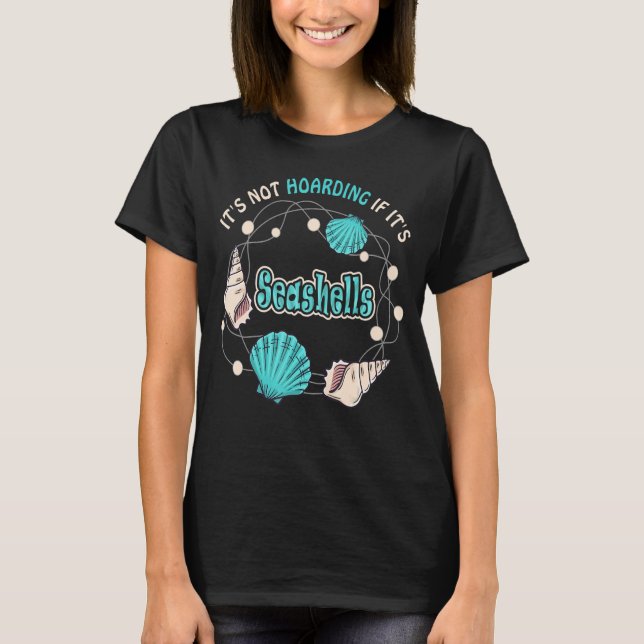 Camiseta No es acaparamiento si son Seashells, Seashell Hun (Anverso)