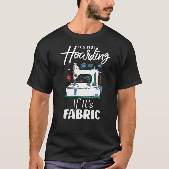 Camiseta No es acaparamiento si su tejido es divertido Quil (Anverso)