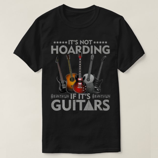 Camiseta No es acaparamiento si sus guitares son viejas (Diseño del anverso)