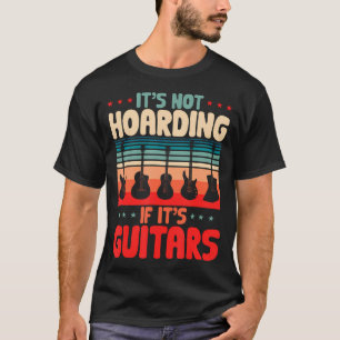 Camiseta No Es Acaparar Si Es Guitarras Guitarrista Guitarr