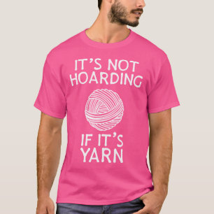 Camiseta No Es Acaparar Si Es Hilo Cute Tejido Ganchillo