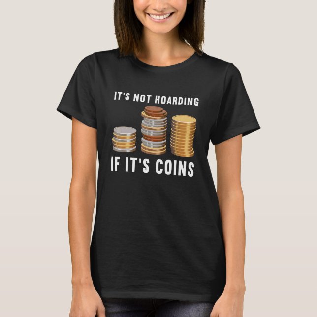 Camiseta No es acaparar si es moneda numismática C (Anverso)
