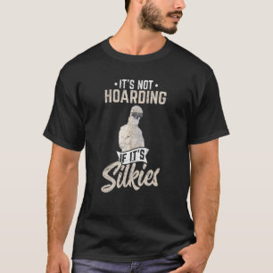 Camiseta No Es Acaparar Si Es Seda Pollo Sedoso