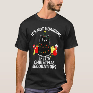 Camiseta No Es Acaparar Si Son Adornos Navidad Bl