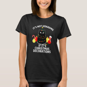 Camiseta No Es Acaparar Si Son Adornos Navidad Bl