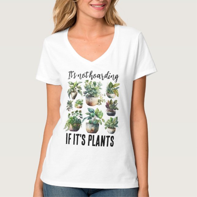 Camiseta No es acaparar si son plantas (Anverso)