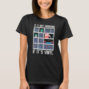 Camiseta No Es Acapararamiento Si Es Coleccionista De Disco