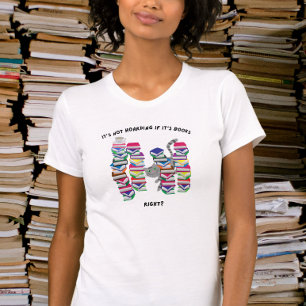 Camiseta No es acumular si son libros, ¿verdad?