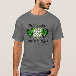 Camiseta No Es Afortunado, Sencillo Bendecido Día De Los St