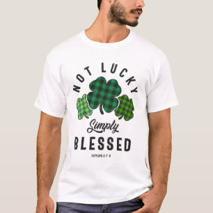 Camiseta No es afortunado simplemente bendecido el Día de S
