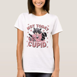 Camiseta No es ahora cupido - Raccoon dice no a cupido