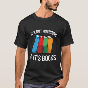 Camiseta No Es Alojamiento Si Son Libros Amantes De Libros