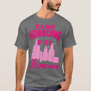 Camiseta No Es Alojamiento Si Su Cuidado De La Piel