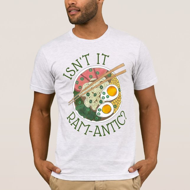Camiseta ¿No es amor Ram-Antic (Romántico) de fideos Ramen (Anverso)