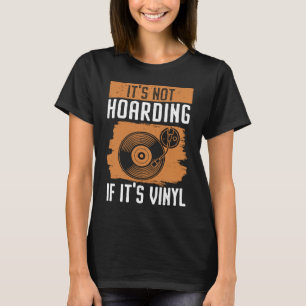 Camiseta No Es Atesorar Si Es Música De Discos De Vinilo