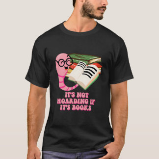Camiseta No Es Atesorar Si Son Libros Leer Libros Lit