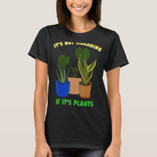 Camiseta No Es Atesorar Si Son Plantas Jardinería Cactus 1