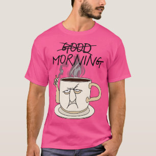 Camiseta No es bueno el café y el diseño de jarras de cigar