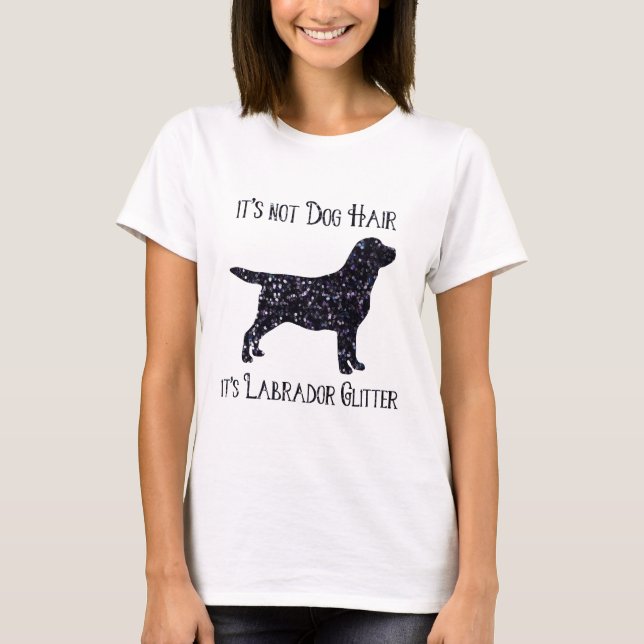 Camiseta No es Cabello de Perro , su Purpurina Labrador - L (Anverso)