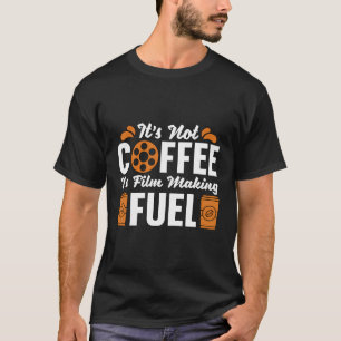 Camiseta No Es Café, Es El Director De Películas Fi