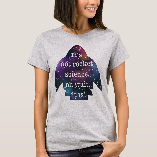Camiseta No es ciencia de cohetes,... (Anverso)